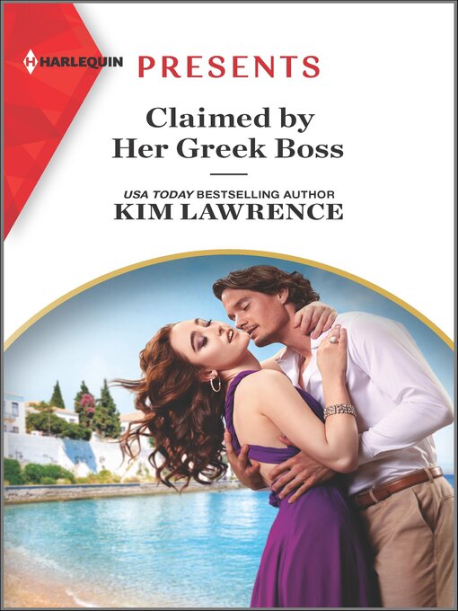 Title details for Claimed by Her Greek Boss by Kim Lawrence - Available